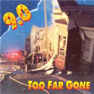 9.0 - Too Far Gone download free