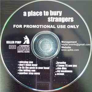 A Place To Bury Strangers - A Place To Bury Strangers download free