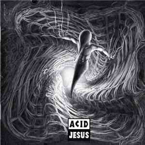 Acid Jesus - Acid Jesus download free
