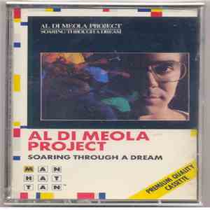 Al Di Meola Project - Soaring Through A Dream download free