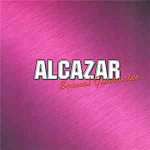 Alcazar - Sexual Guarantee download free