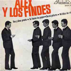 Alex Y Los Findes - Ven Y Dime Pronto download free