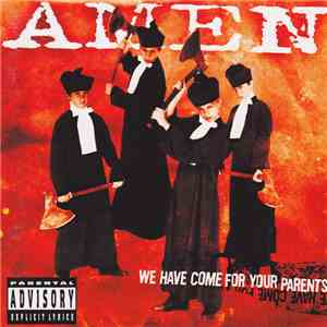 Amen  - We Have Come For Your Parents download free