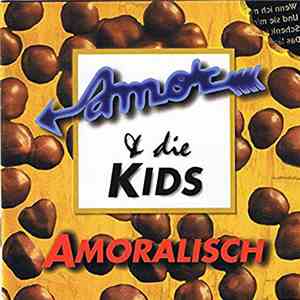 Amor & Die Kids - Amoralisch download free