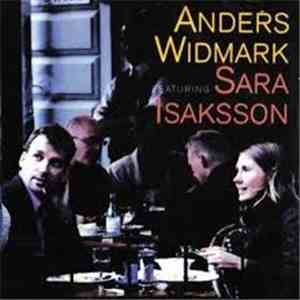 Anders Widmark & Sara Isaksson - Anders Widmark Featuring Sara Isaksson download free