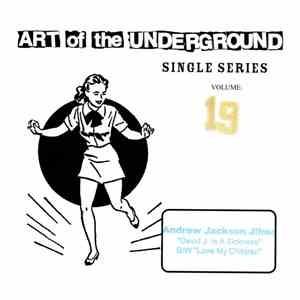 Andrew Jackson Jihad - Art Of The Underground Single Series Volume 19 download free
