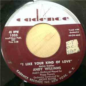 Andy Williams - I Like Your Kind Of Love download free