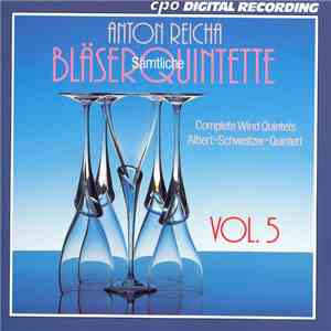 Anton Reicha / Albert Schweitzer Quintett - Sämtliche Bläserquintette Vol. 5 download free