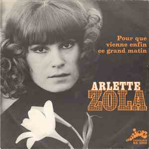 Arlette Zola - Pour Que Vienne Enfin Ce Grand Matin download free