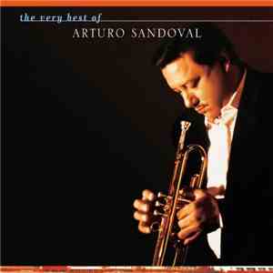 Arturo Sandoval - The Very Best Of download free