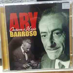 Ary Barroso - Ontem E Hoje download free