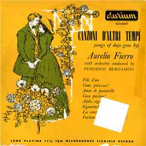 Aurelio Fierro, Federico Bergamini - Canzoni d'Altri Tempi (Songs Of Days Gone By) download free