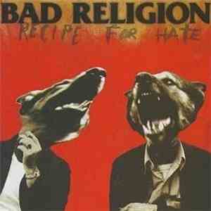 Bad Religion - Recipe For Hate download free