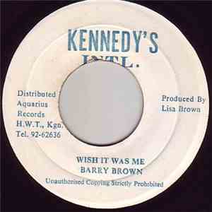 Barry Brown - Wish It Was Me download free