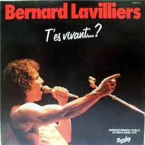 Bernard Lavilliers - T'Es Vivant...? (Live Olympia 1978) download free