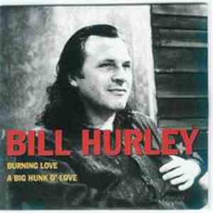Bill Hurley - Burning Love download free