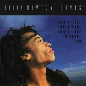 Billy Newton Davis With Celine Dion - Can't Live With You, Can't Live Without You download free