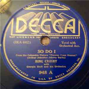Bing Crosby With George Stoll And His Orchestra - So Do I / One, Two, Button Your Shoe download free