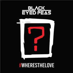 Black Eyed Peas Featuring The World  - #Wheresthelove download free