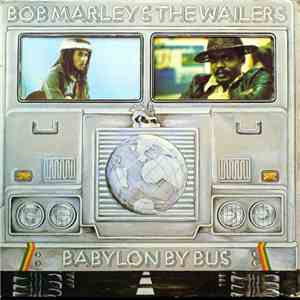 Bob Marley & The Wailers - Babylon By Bus download free