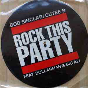 Bob Sinclar / Cutee B - Rock This Party download free