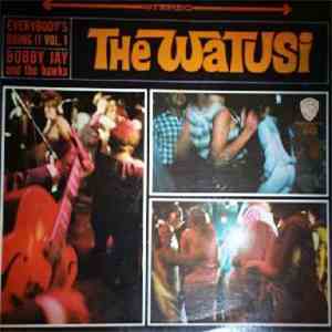 Bobby Jay And The Hawks - The Watusi - Everybody's Doing It Vol.1 download free
