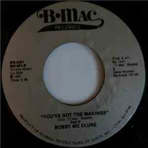 Bobby Mc Clure - You've Got The Makings download free
