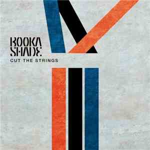 Booka Shade - Cut The Strings download free