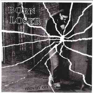 Born Loser  - Movin' On download free