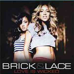 Brick & Lace - Love Is Wicked download free