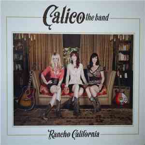 Calico The Band - Rancho California download free