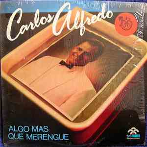 Carlos Alfredo - Algo Mas Que Merengue download free