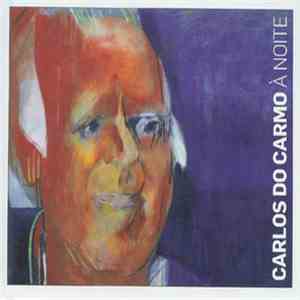 Carlos Do Carmo - À Noite download mp3 flac