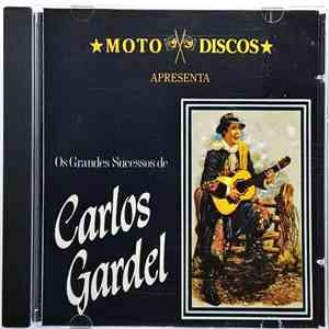Carlos Gardel - Os Grandes Sucessos De Carlos Gardel download mp3 flac