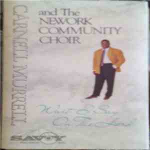 Carnell Murrell And The Nework Community Choir - Wait I Say On The Lord download free
