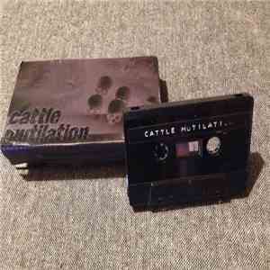 Cattle Mutilation - Cattle Mutilation download free
