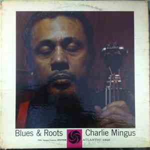 Charlie Mingus - Blues & Roots download free