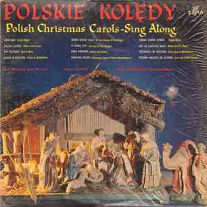 Chór Mięszany Dana Records, Władysław Dana-Daniłowski - Polskie Kolędy = Polish Christmas Carols - Sing Along download free
