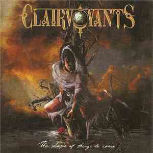 Clairvoyants  - The Shape Of Things To Come download free