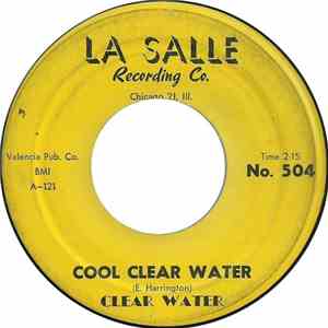 Clear Water - Cool Clear Water / Baby Please download free