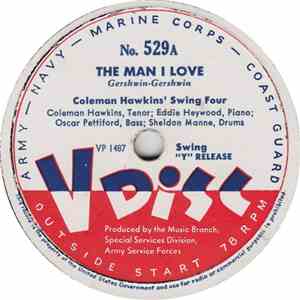 Coleman Hawkins' Swing Four / Johnny Bothwell And His Orchestra - The Man I Love / The Trouble With Me Is You download free