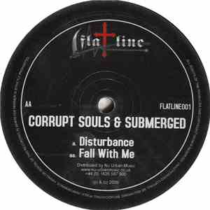 Corrupt Souls & Submerged - Disturbance / Fall With Me download free