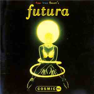 Cosmic Inc. - Futura download free