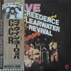 Creedence Clearwater Revival - Live In Europe download free