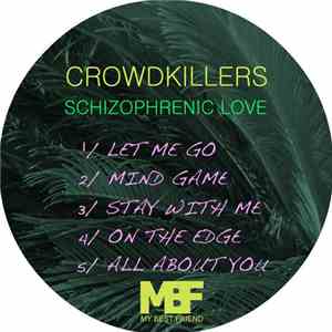 Crowdkillers - Schizophrenic Love EP download free