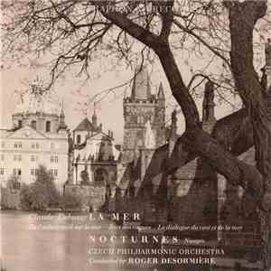 Czech Philharmonic Orchestra Conducted By: Roger Désormière : Claude Debussy - La Mer / Nocturnes download free