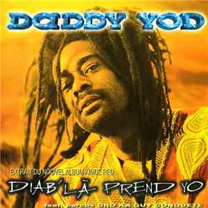 Daddy Yod - Diab' Là Prend Yo Extrait Du Nouvel Album Kimbe Red download free