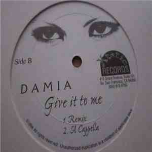 Damia  - Give It To Me download free