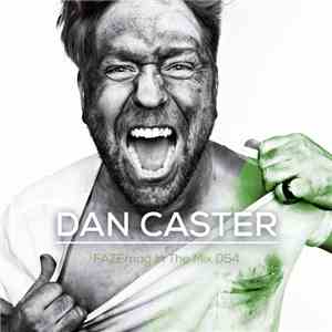 Dan Caster - FAZEmag In The Mix 054 download free