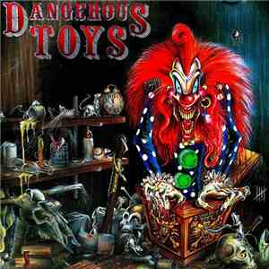 Dangerous Toys - Dangerous Toys download free